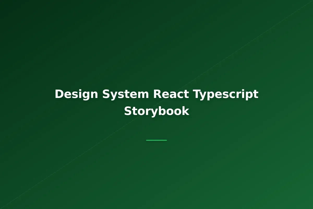 Building a Design System with React, TypeScript, and Storybook
