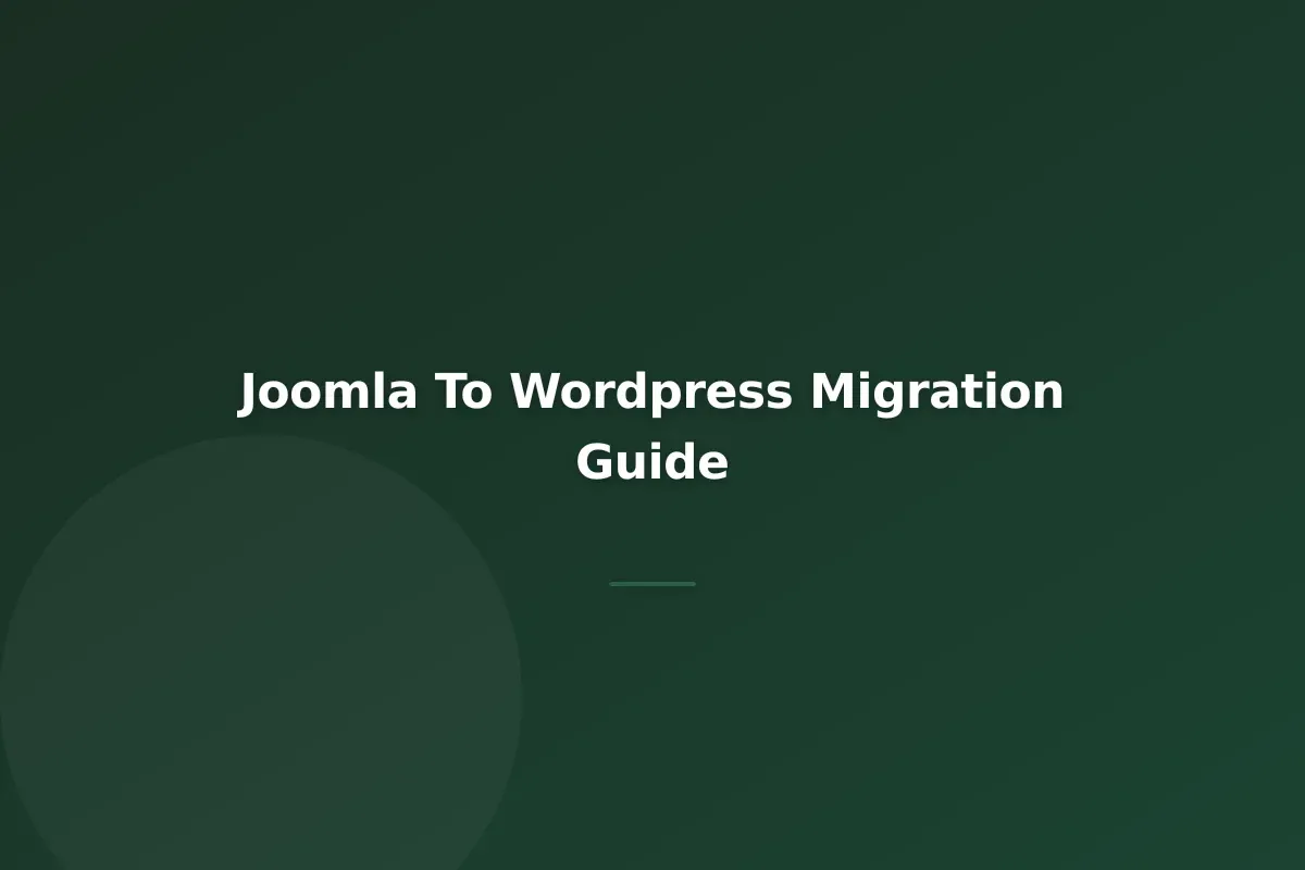 Migration from Joomla to WordPress: A Step-by-Step Technical Guide